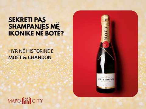 Moët & Chandon: Historia e Shtëpisë që e Ktheu Shampanjën në Simbol Botëror Luksi